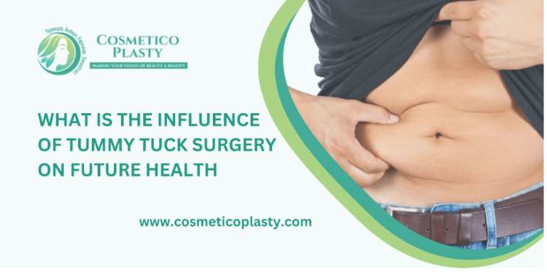 What is the influence of Tummy Tuck Surgery on Future Health?