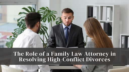 How a Family Lawyer in Charlotte Can Protect Your Rights During a High-Conflict Divorce