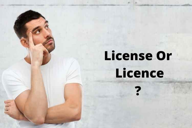 License or Licence