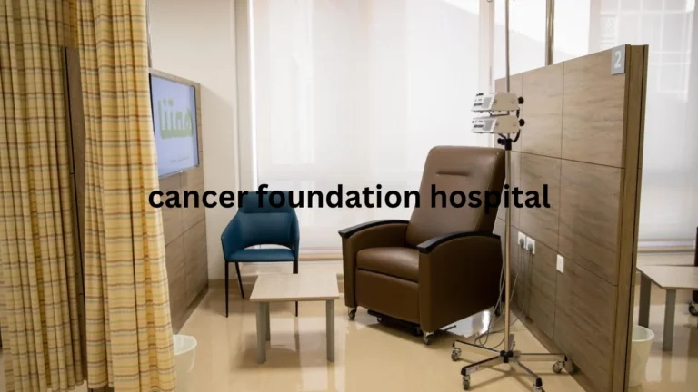 cancer foundation hospital
