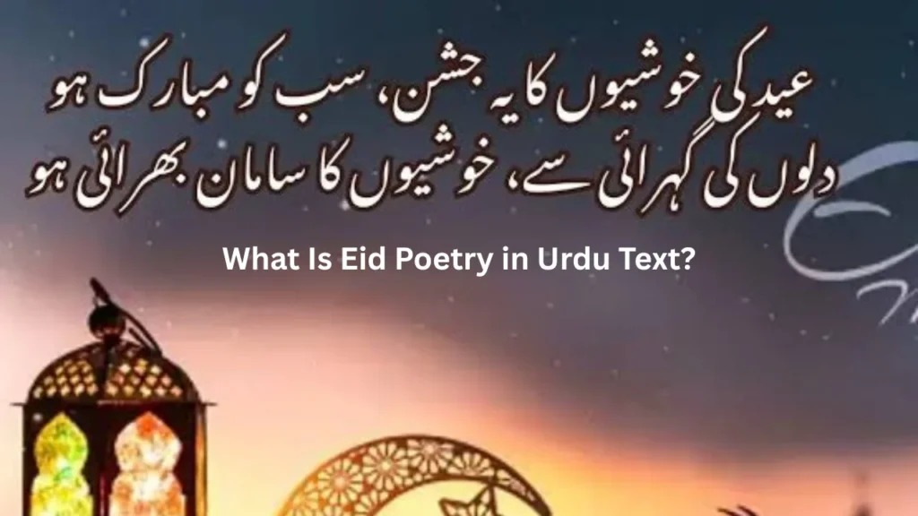 What Is Eid Poetry in Urdu Text